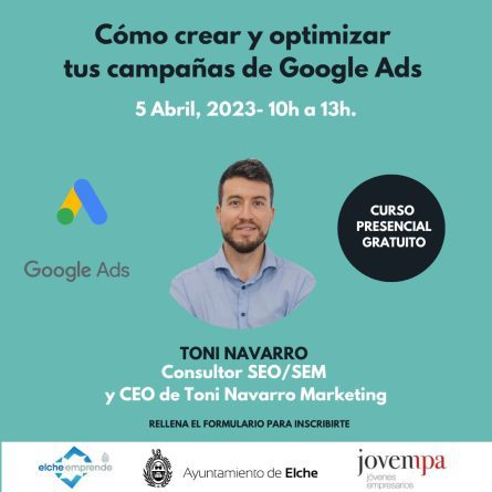 Evento GRATIS sobre Google Ads: de la Mano de Toni Navarro