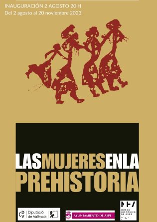 inauguración en el Museo Histórico de Aspe de la exposición Mujeres en la Prehistoria el próximo dia 2 de agosto a las 20h