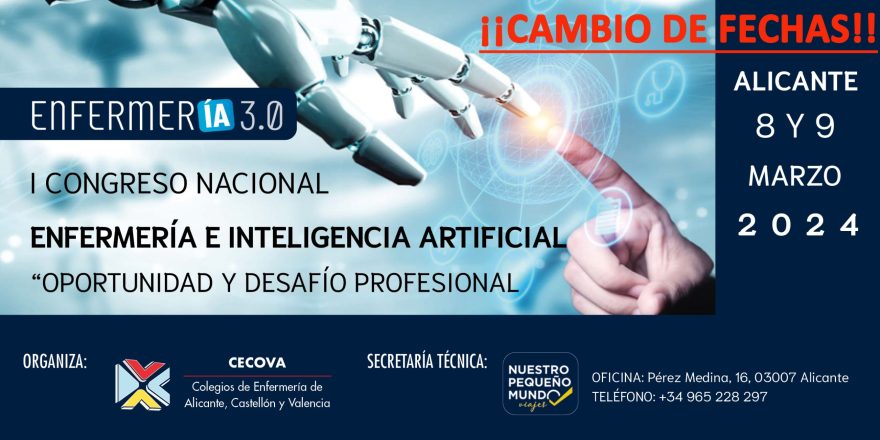 El Primer Congreso Nacional de Enfermería e Inteligencia Artificial cambia de fechas será los días 8 y 9 de marzo de 2024