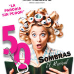 Estreno en España de ’50 sombras, el musical’, una hilarante parodia inspirada en el fenómeno literario erótico 50 sombras de Grey, en el Teatro La Latina
