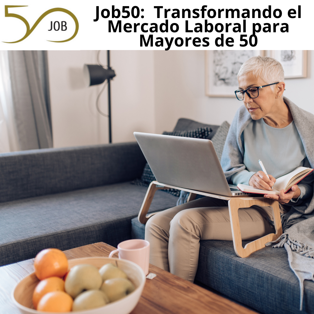 Job50 Transformando el Mercado Laboral para Mayores de 50