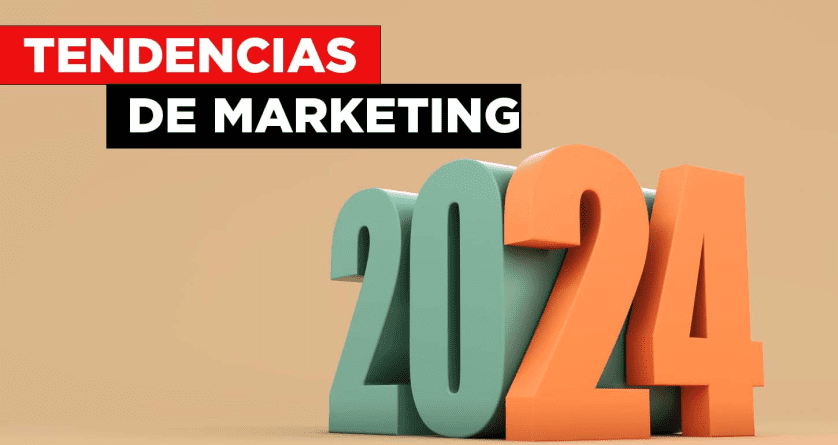 Nuevas de tendencias de Marketing 2024