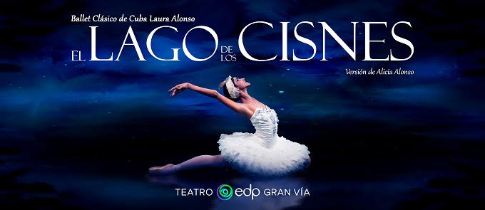 El Ballet de Laura Alonso, llega al Teatro EDP Gran Vía para representar la versión de Alicia Alonso de “El lago de los cisnes”