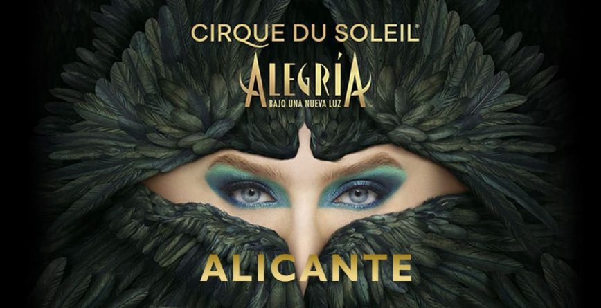 El Cirque du Soleil Llega a Alicante con su Espectáculo 'Alegría