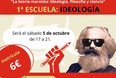 Ciclo de Escuelas “La teoría marxista: Ideología, filosofía y ciencia”